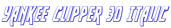 Yankee Clipper 3D Italic フォント